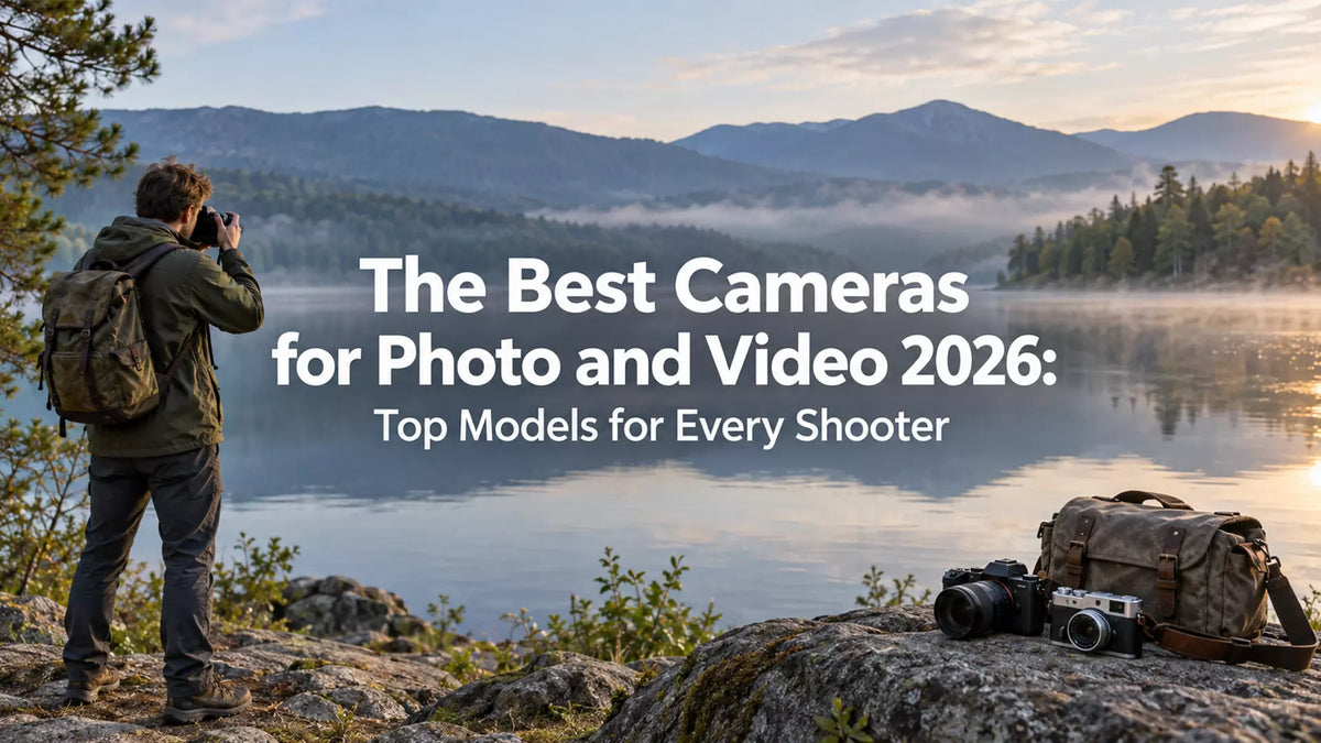 The Best Cameras for Photo and Video 2026: Top Models for Every Shooter