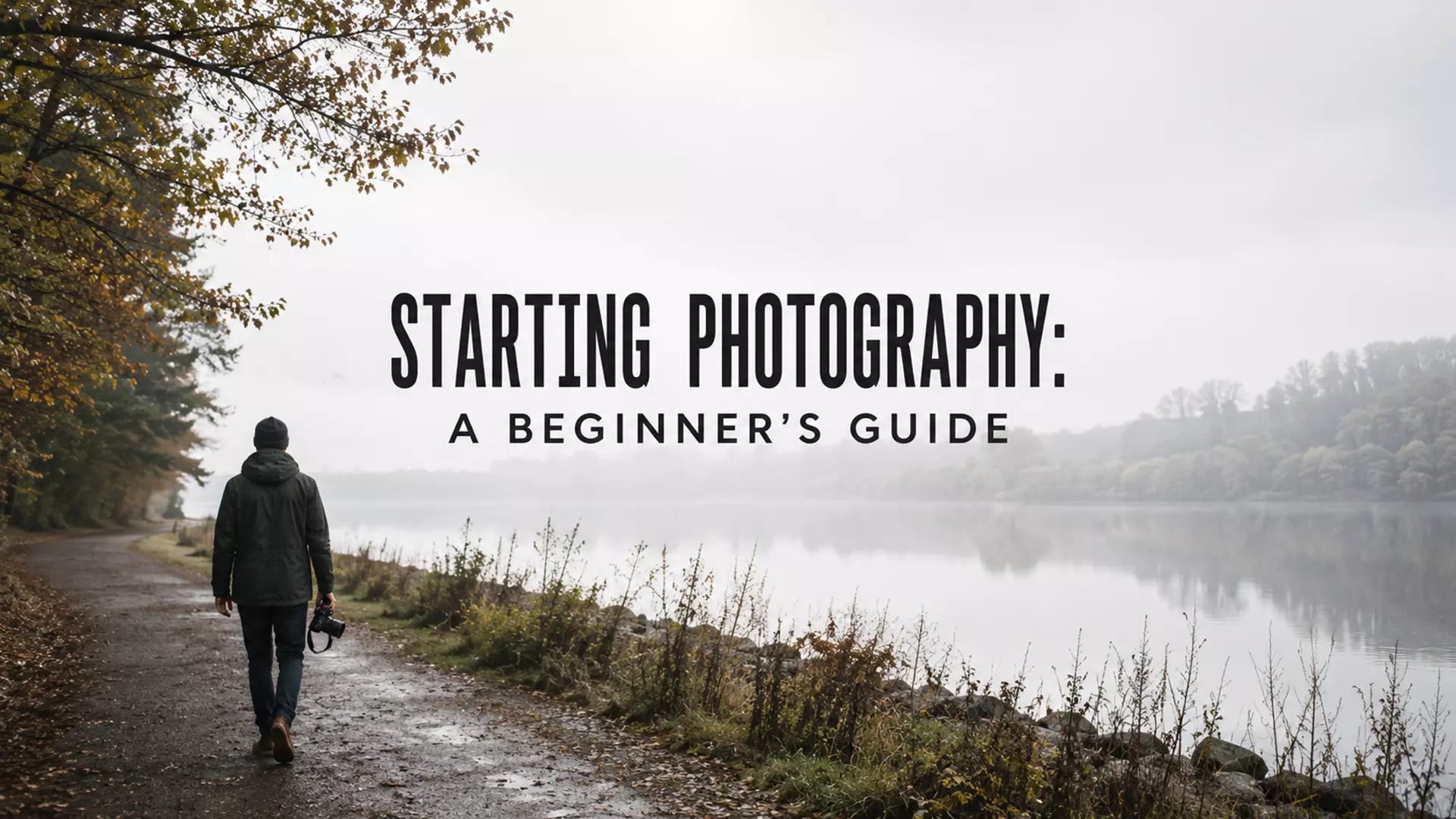 Starting Photography: A Beginner's Guide